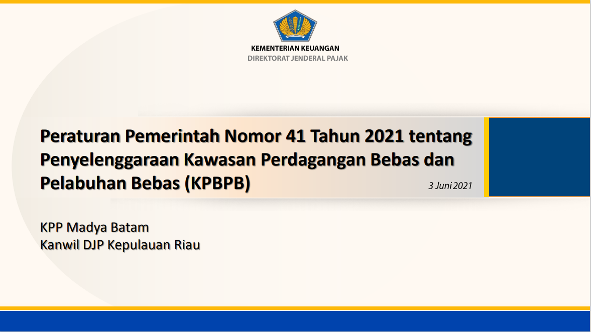Read more about the article Link Materi & Sertifikat Webinar & Halal Bi Halal “Sosialisasi PP Nomor 41 Tahun 2021 Tentang Penyelenggaraan Kawasan Perdagangan Bebas dan Pelabuhan Bebas (KPPB) dalam Perspektif Perpajakan Bagi Badan Usaha di Kota Batam”